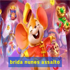 brida nunes assalto